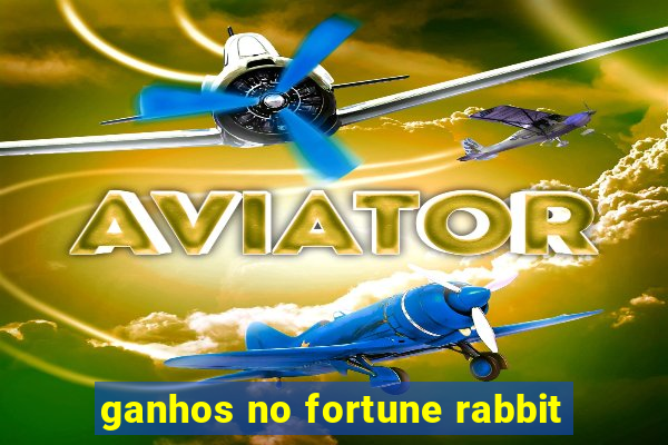 ganhos no fortune rabbit